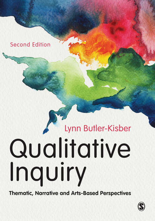 Book cover of Qualitative Inquiry: Thematic, Narrative and Arts-Based Perspectives