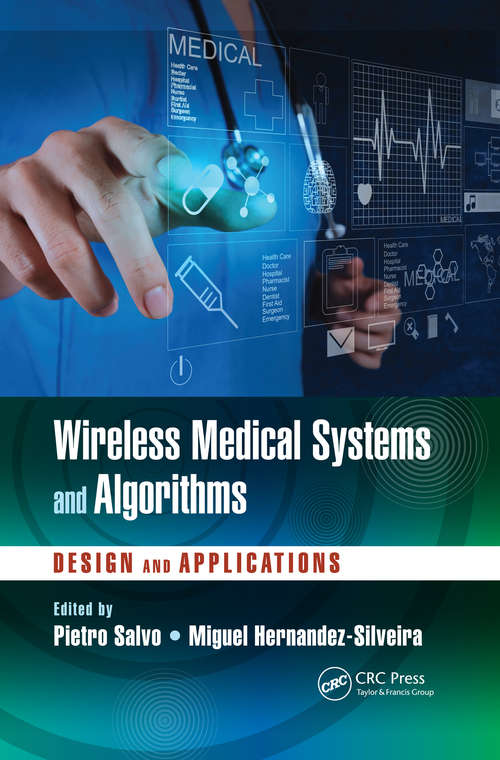 Book cover of Wireless Medical Systems and Algorithms: Design and Applications (Devices, Circuits, and Systems #56)