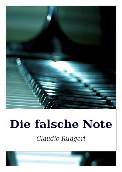 Book cover of Die Falsche Note