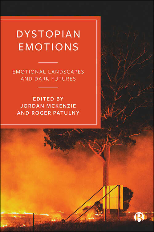 Dystopian Emotions: Emotional Landscapes and Dark Futures