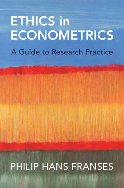 Book cover of Ethics in Econometrics: A Guide to Research Practice
