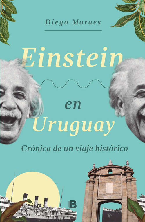Book cover of Einstein en Uruguay: Crónica de un viaje histórico