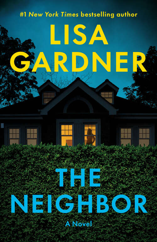 Book cover of The Neighbor: A Novel (Detective D. D. Warren #3)