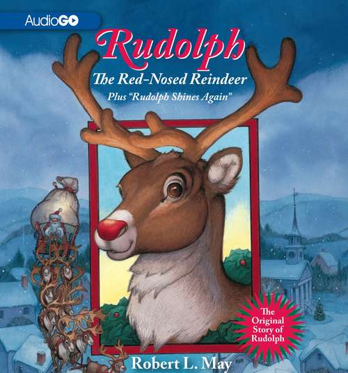 Book cover of Rudolph, The Red-Nosed Reindeer: Plus "Rudolph Shines Again"