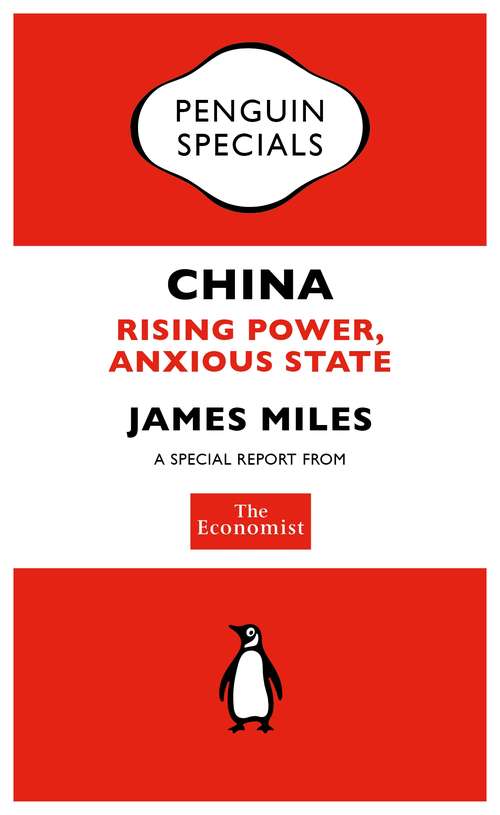 Book cover of The Economist: Rising Power, Anxious State (Penguin Specials)