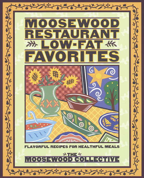 Book cover of Moosewood Restaurant Low-Fat Favorites