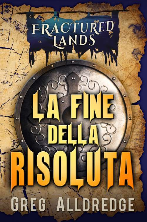 Book cover of La Fine della Risoluta (Le Lande Infrante #1)