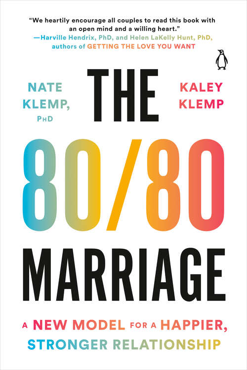 Book cover of The 80/80 Marriage: A New Model for a Happier, Stronger Relationship