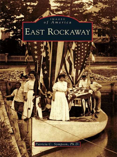 Book cover of East Rockaway (Images of America)