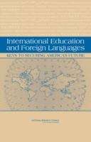 Book cover of International Education and Foreign Languages: KEYS TO SECURING AMERICA'S FUTURE
