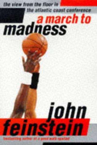 Book cover of A March to Madness: The View from the Floor in the Atlantic Coast Conference