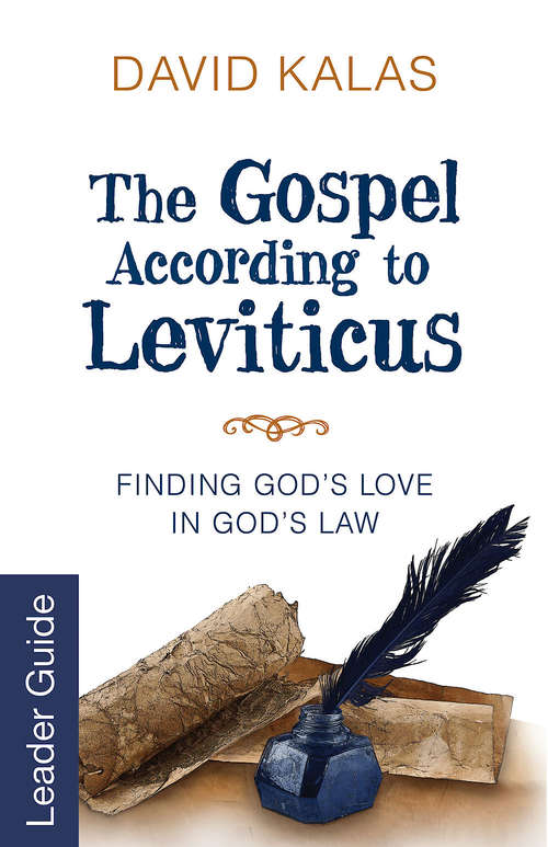 Book cover of The Gospel According to Leviticus Leader Guide: Finding God’s Love in God’s Law (The Gospel According to Leviticus)