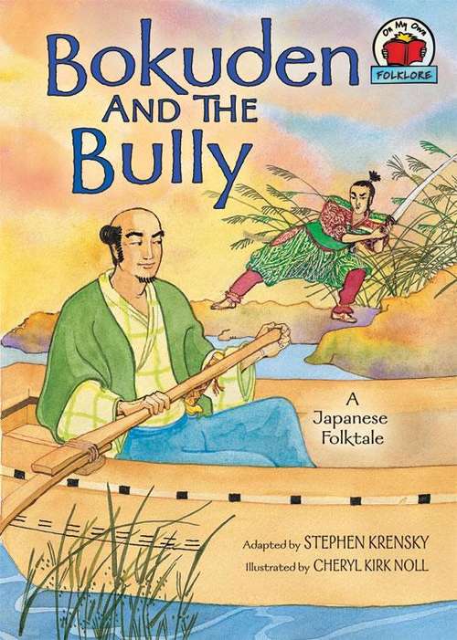 Bokuden And The Bully: A Japanese Folktale
