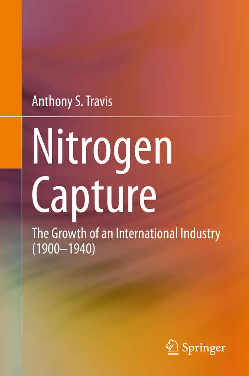 Nitrogen Capture: The Growth Of An International Industry (1900-1940)