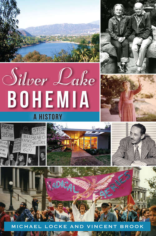 Silver Lake Bohemia: A History (American Chronicles)
