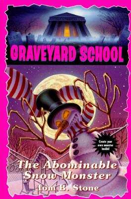 Book cover of The Abominable Snow Monster (Graveyard School #9)
