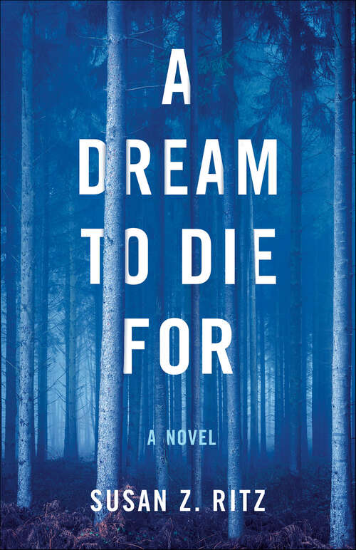 Book cover of A Dream to Die For: A Novel