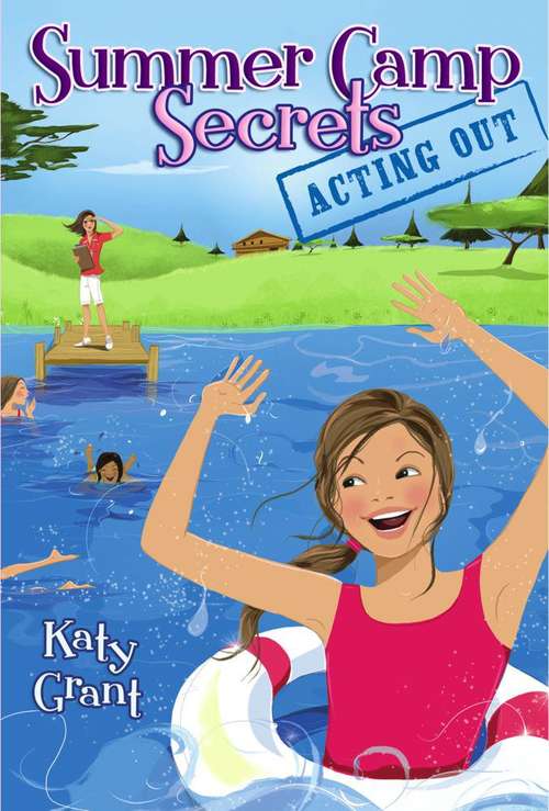 Book cover of Acting Out (Summer Camp Secrets #2)