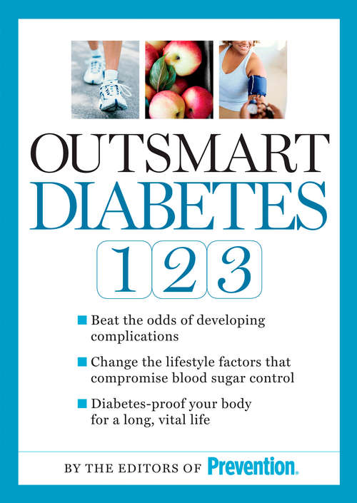 Book cover of Outsmart Diabetes 1-2-3: A 3-Step Plan to Balance Sugar, Lose Weight, and Reverse Diabetes Complications