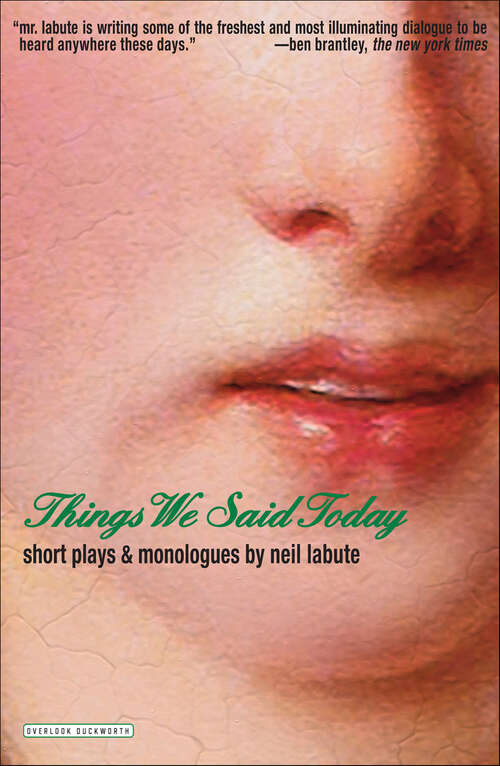 Book cover of Things We Said Today: Short Plays and Monologues
