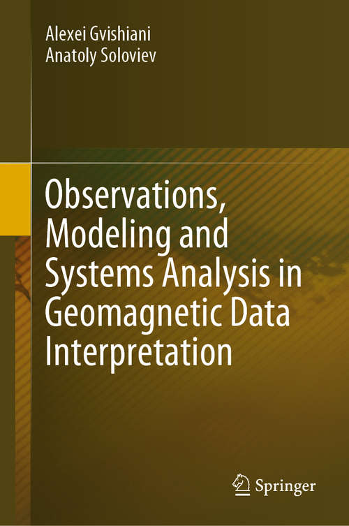 Book cover of Observations, Modeling and Systems Analysis in Geomagnetic Data Interpretation (1st ed. 2020)