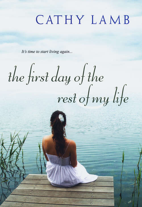 The First Day of the Rest of My Life