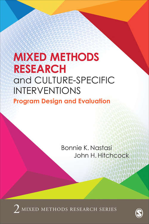 Book cover of Mixed Methods Research and Culture-Specific Interventions: Program Design and Evaluation (Mixed Methods Research Series #2)