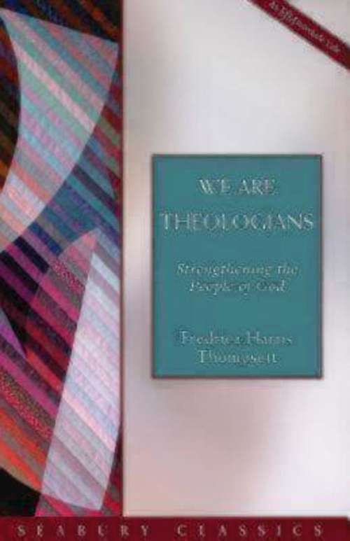 Book cover of We Are Theologians: Strengthening the People of God