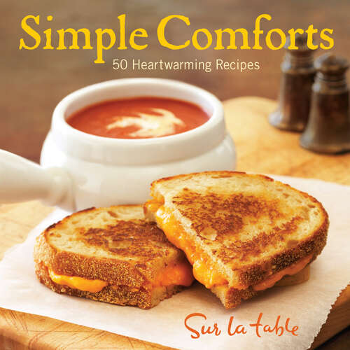 Book cover of Simple Comforts: 50 Heartwarming Recipes