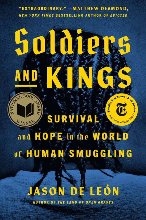 Book cover of Soldiers and Kings: Survival and Hope in the World of Human Smuggling