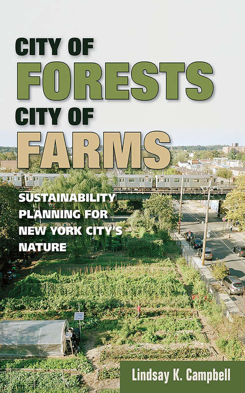 City of Forests, City of Farms: Sustainability Planning for New York City’s Nature
