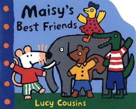 Book cover of Maisy's Best Friends