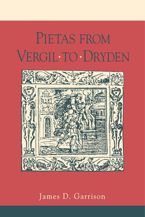 Book cover of Pietas from Vergil to Dryden (G - Reference, Information and Interdisciplinary Subjects)