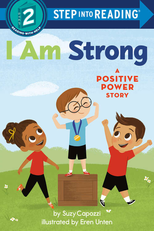 Book cover of I Am Strong: A Positive Power Story (Step into Reading #3)