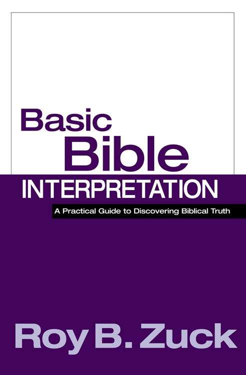 Book cover of Basic Bible Interpretation: A Practical Guide To Discovering Biblical Truth