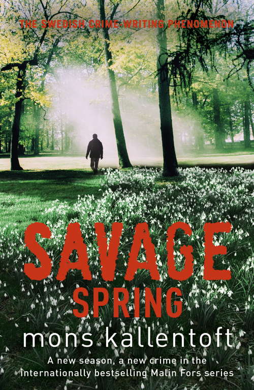 Book cover of Savage Spring: Malin Fors 4
