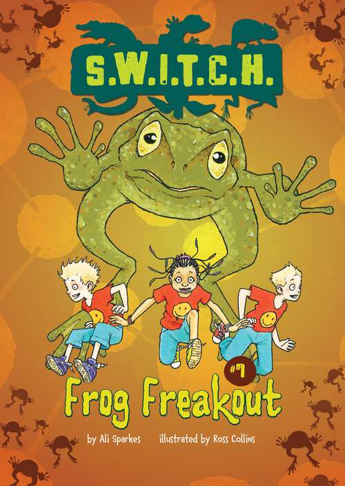 Book cover of Frog Freakout (S.W.I.T.C.H. #7)