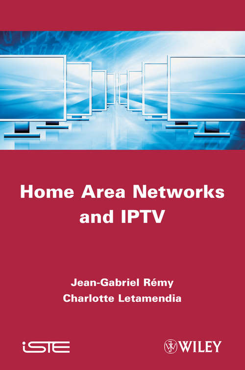 Home Area Networks and IPTV