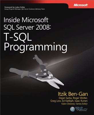 Inside Microsoft® SQL Server® 2008: T-SQL Programming