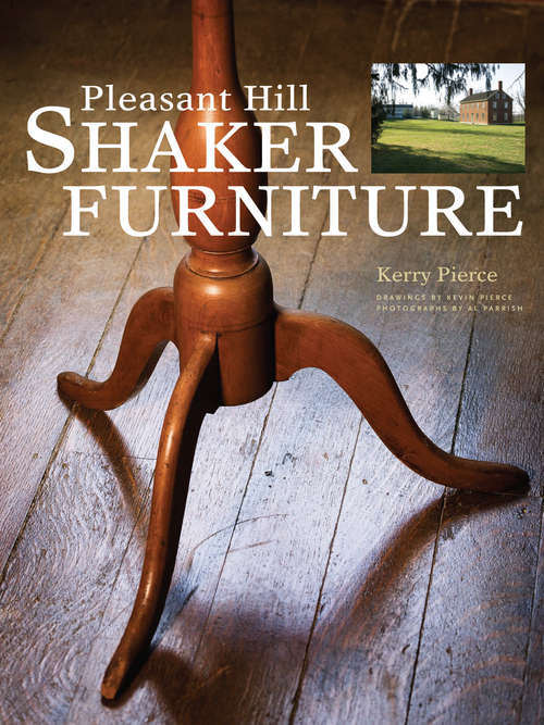 Book cover of Pleasant Hill Shaker Furniture