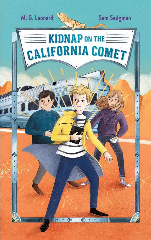 Kidnap on the California Comet: Adventures on Trains #2 (Adventures on Trains #2)