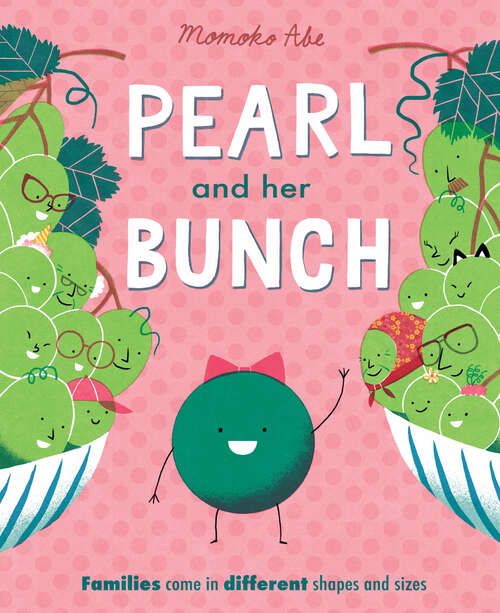 Book cover of Pearl and Her Bunch: Celebrating every kind of family