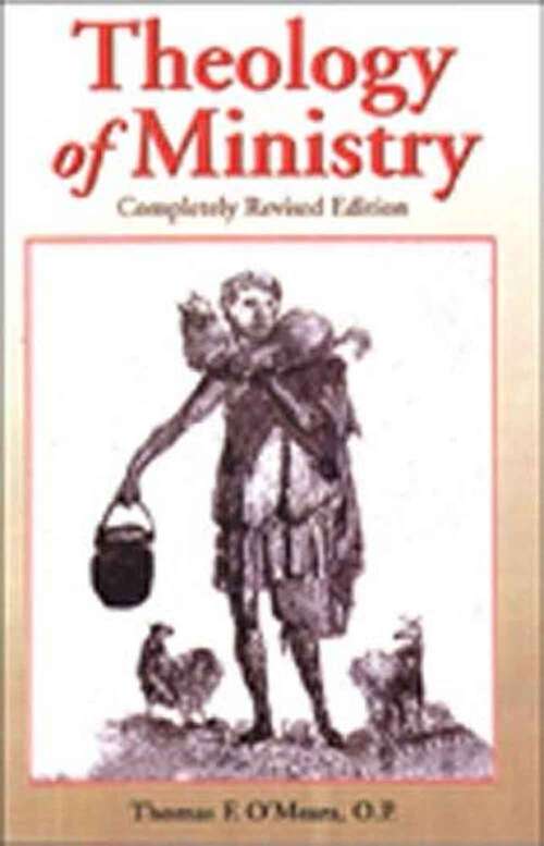 Book cover of Theology of Ministry (Second Edition)