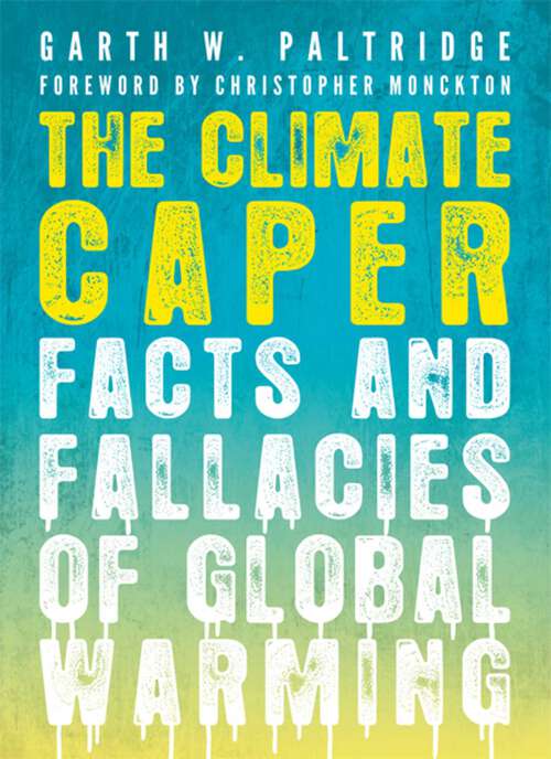 Book cover of The Climate Caper: Facts and Fallacies of Global Warming