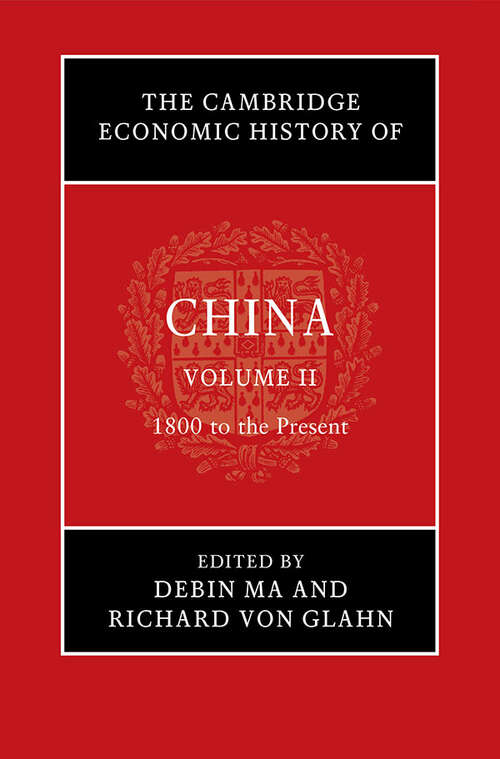 The Cambridge Economic History of China (The Cambridge Economic History of China)