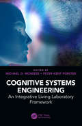 Cognitive Systems Engineering: An Integrative Living Laboratory Framework