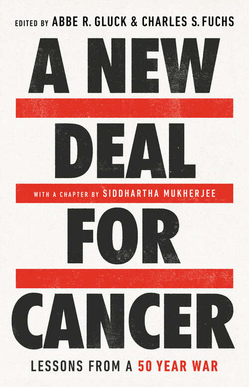 Book cover of A New Deal for Cancer: Lessons from a 50 Year War