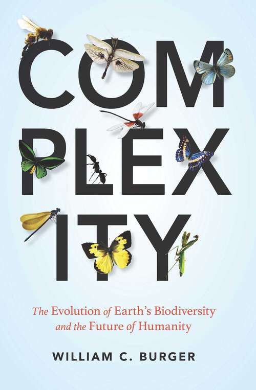 Book cover of Complexity: The Evolution of Earth's Biodiversity and the Future of Humanity