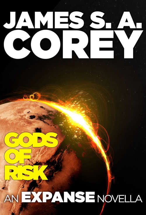 Gods of Risk: An Expanse Novella (The Expanse)