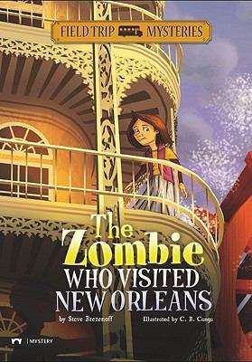 The Zombie Who Visited New Orleans (Field Trip Mysteries)